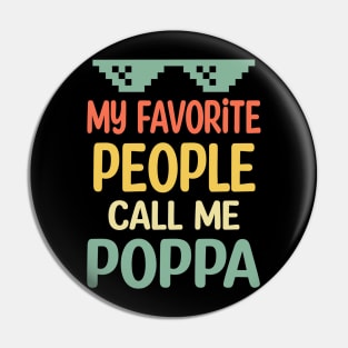 fathers day My favorite people call me poppa Pin