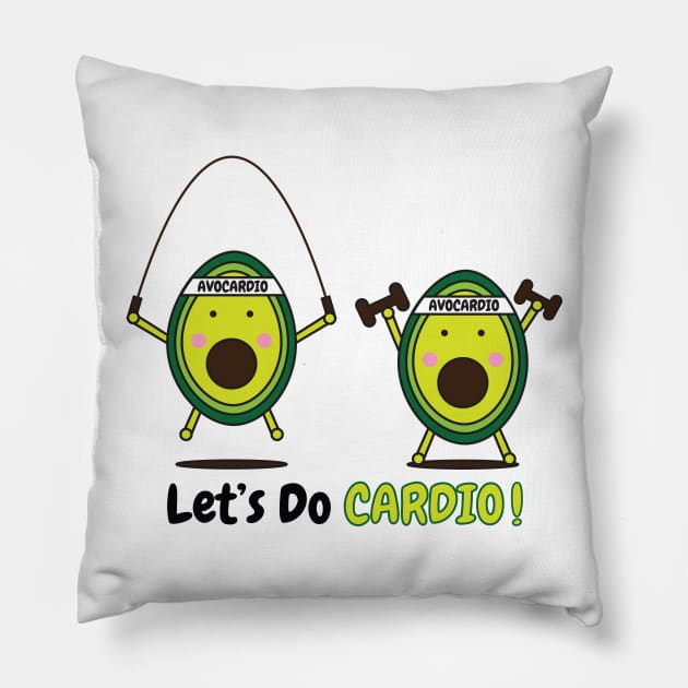 Let's Do Cardio! Pillow by avogday