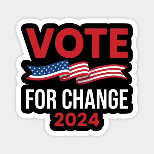 Vote For Change 2024 Political American Flag Magnet by ArtistTee ⭐⭐⭐⭐⭐