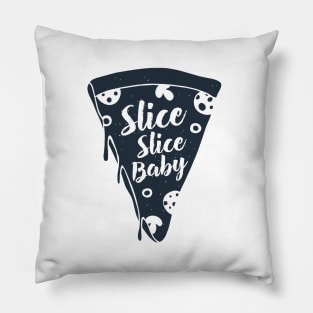 Hand Drawn Pizza Slice. Slice, Slice, Baby. Lettering Pillow