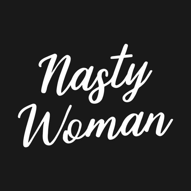 Nasty Woman by MikeMiz