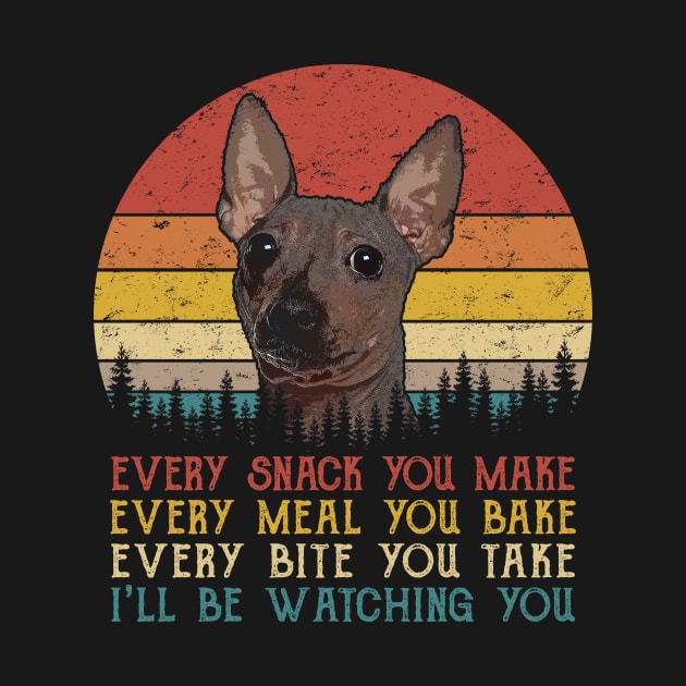 Vintage Every Snack You Make Every Meal You Bake American Hairless Terrier by SportsSeason