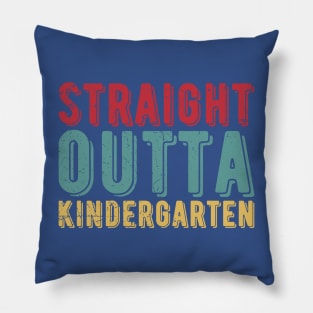 Straight Outta Kindergarten kindergarten graduation Pillow