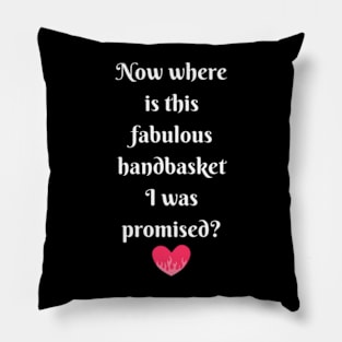 Hell in a Handbasket Pillow