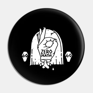 ZERO DEATH STATS Pin