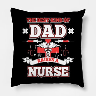 Dad Raise A Nurse Fathers Day Pillow