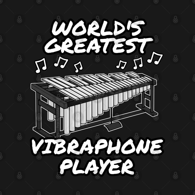 World's Greatest Vibraphone Player Vibraphonist Percussionist Musician by doodlerob