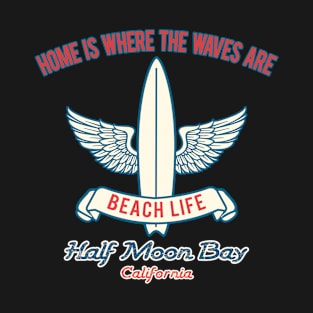 Half Moon Bay surf slogan T-Shirt