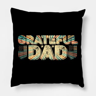 Grateful Dad Funny Fathers Day Dye Retro Vintage Pillow