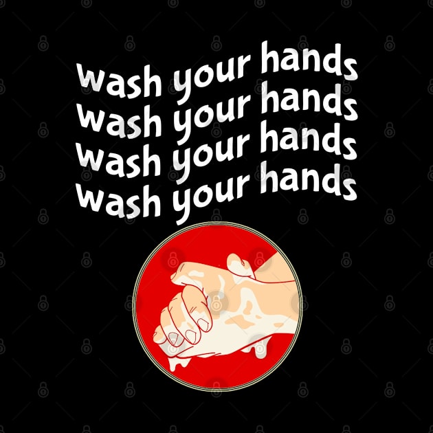 Wash Your Hands by Felix Rivera