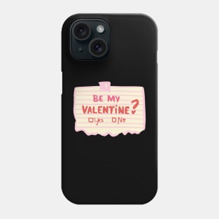 Be My Valentine Phone Case