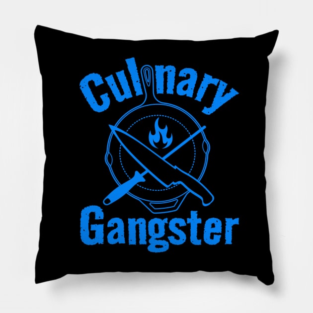 Culinary Gangster Blue Pillow by Duds4Fun