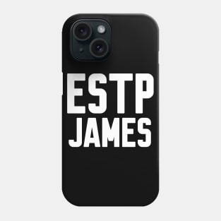 Personalized ESTP Personality type Phone Case