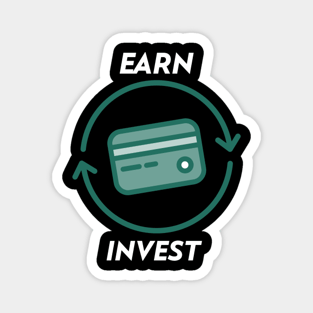 Earn And Invest Money Magnet by OldCamp