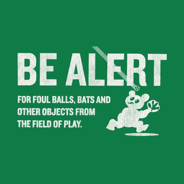 Be Alert for Foul Balls! by boscotjones