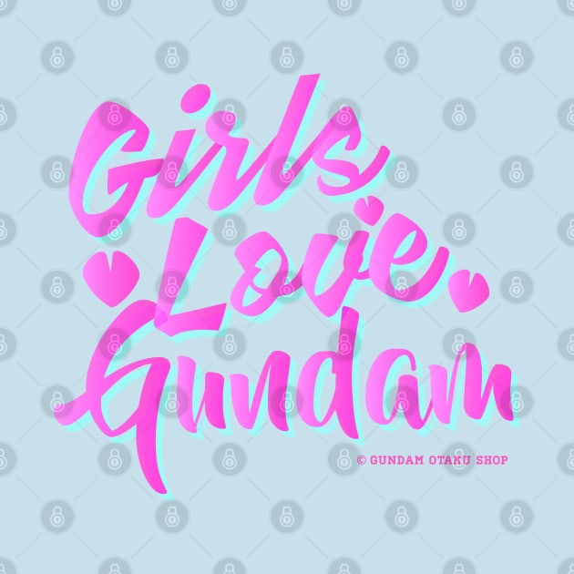 Girls Love Gundam by Gundam Otaku Shop