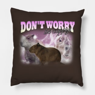 Cabybara Vintage 90s Bootleg Style T-Shirt, don't worry be cappy Shirt, Funny Capybara Meme Pillow