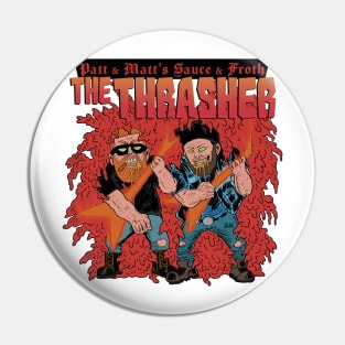 The Thrasher Pin