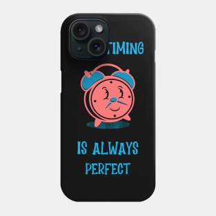 God's Timing Is Always Perfect Phone Case