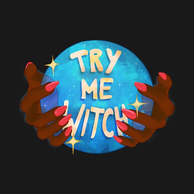 Try Me Witch by Naturally Made by Tay