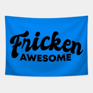 Fricken Awesome Blue Style Tapestry