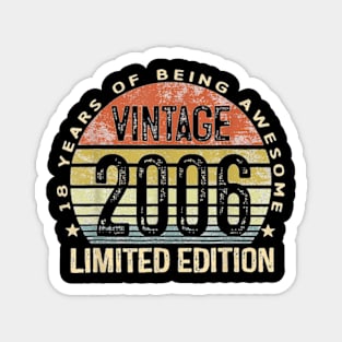 18 Year Old Gifts Vintage 2006 Limited Edition 18th Birthday T-Shirt Magnet