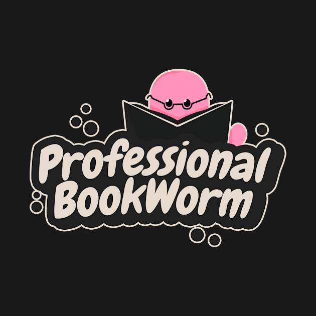 Professional Bookworm by LetsBeginDesigns