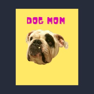 Dog Mom T-Shirt