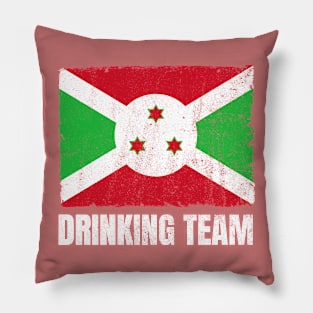 Burundian Drinking Team Graphic for Men Women Funny Burundi Flag Pillow