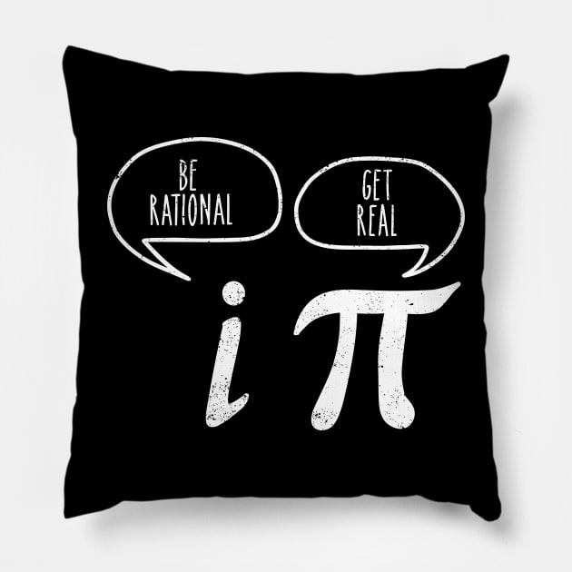 Get Real Be Rational PI Arithmetician Math Pun Pillow by ChrifBouglas