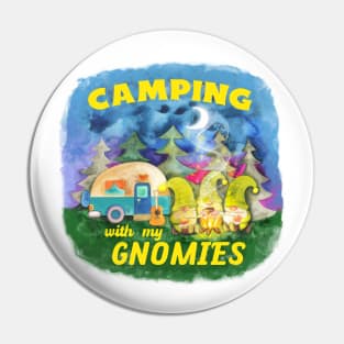 I Love Camping With My Gnomies Camping Gnomes Life Lover Pin