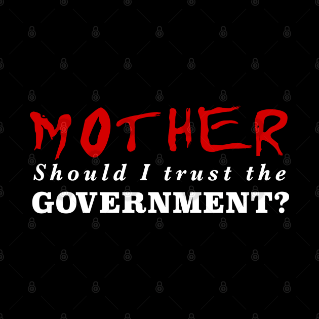 Pink Floyd Mother Should I Trust the Government? by GypsyBluegrassDesigns