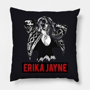 That Way Erika Jayne Look So Great Pillow