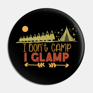 I dont Camp i Glamp Pin