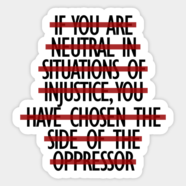 SILENCE is a CHOICE - Justice - Sticker