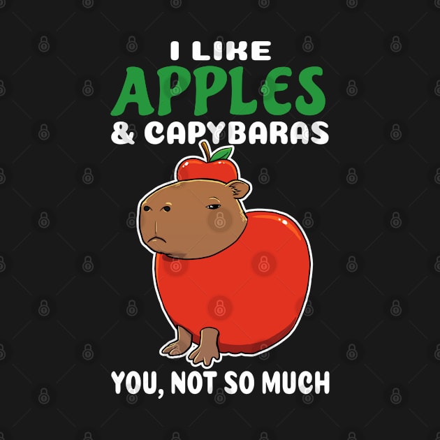 I Like Apples and Capybaras you not so much cartoon by capydays