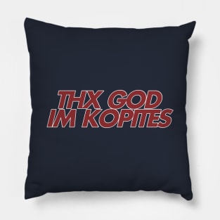 thx god kopites Pillow