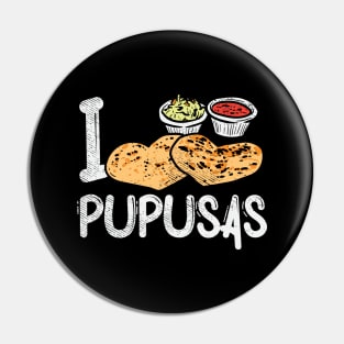 I Love Pupusas Pin