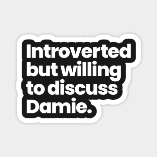 Introverted but willing to discuss Damie - The Haunting of Bly Manor Magnet