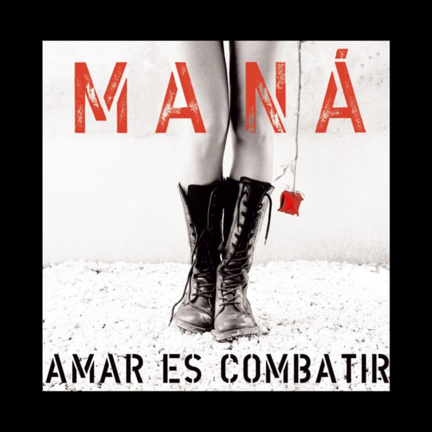 Mana amar es combatir by MADISON NICHOLAS