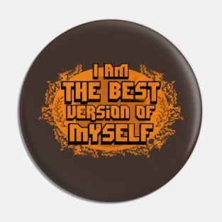 Best Version of Myself Pin