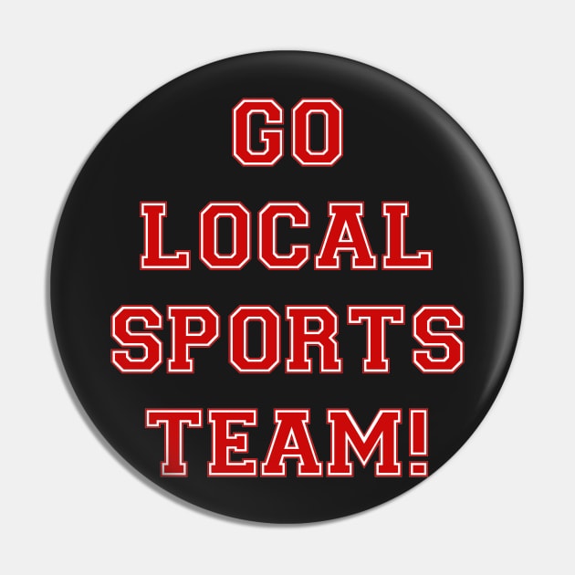 Go Sports! - Red Pin by Hoogie Tees