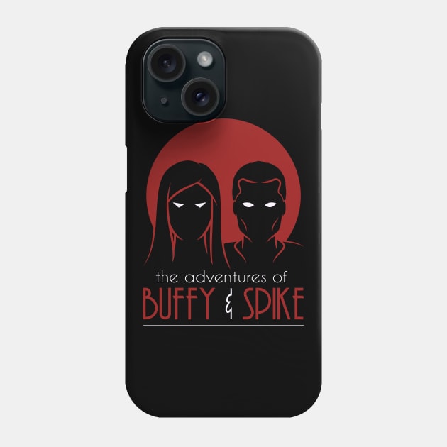 The Adventures Of Buffy and Spike Phone Case by thewizardlouis