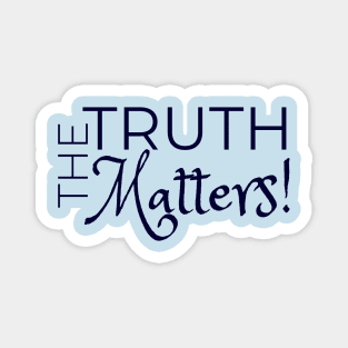 The Truth Matters! Magnet