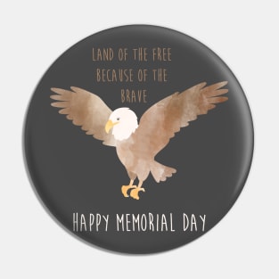 Land of the Free because of the Brave Eagle Pin