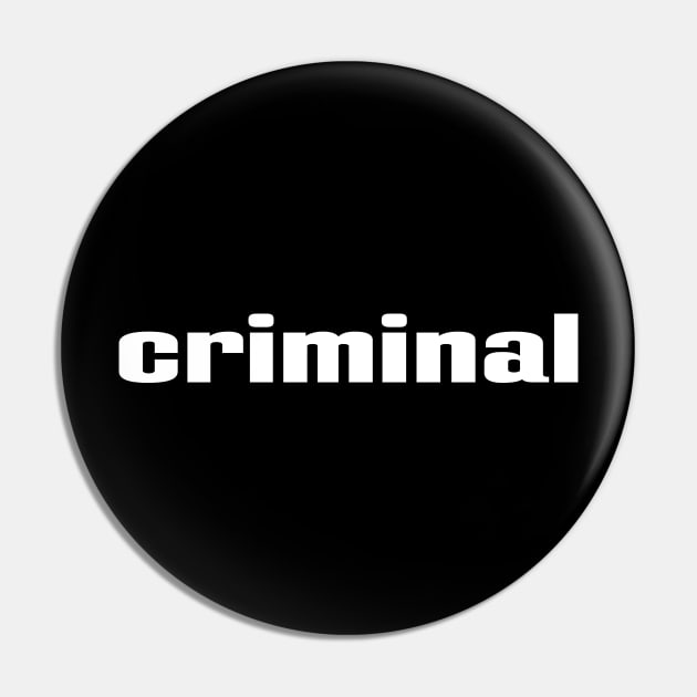 Criminal Pin by ProjectX23 Orange