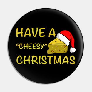 Cheesy Christmas - Christmas collection Pin