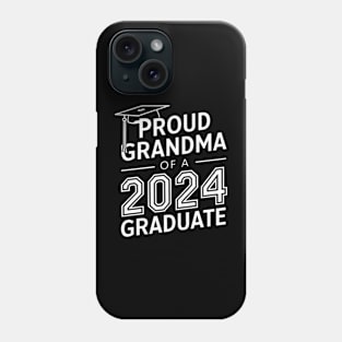 Proud Grandma of a 2024 Graduate Senior Class Family Graduation Phone Case