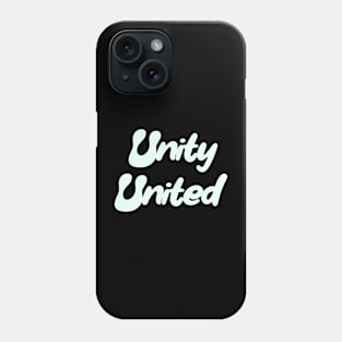 Unity united Phone Case