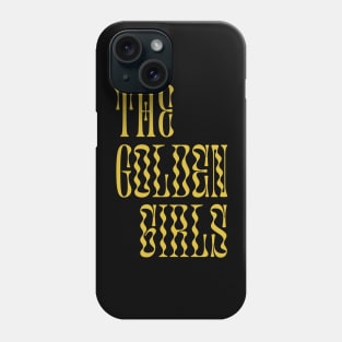 golden girls typographi Phone Case